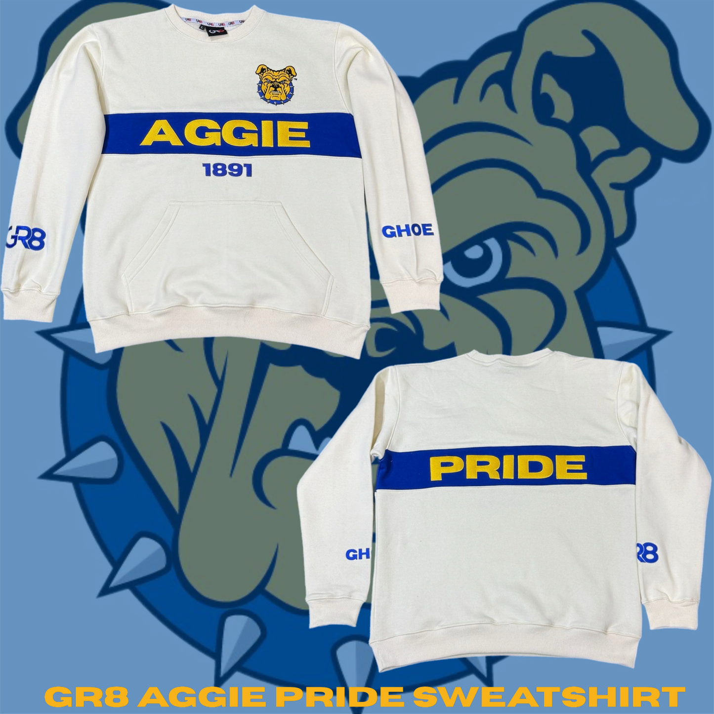 GR8 AGGIE PRIDE CREWNECK - GHOE EDITION