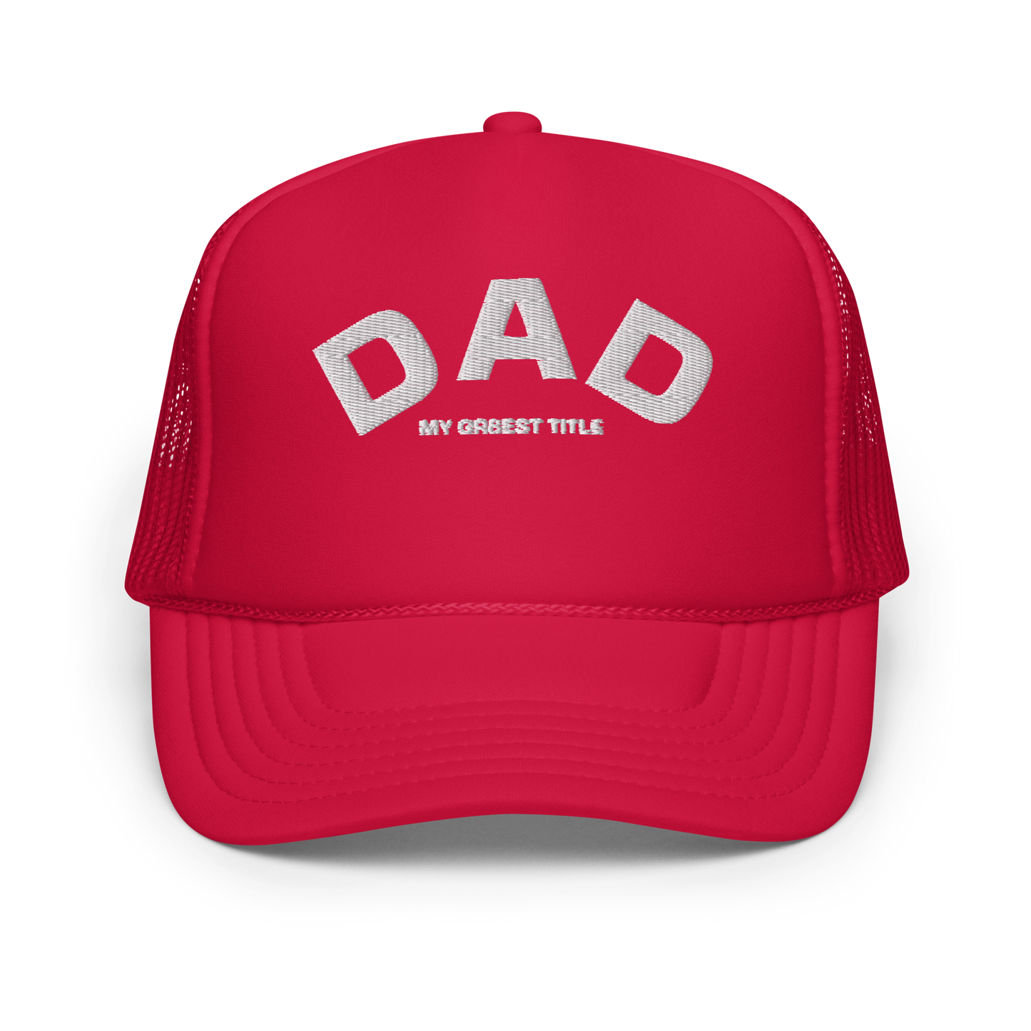 DAD - MY GR8EST TITLE - TRUCKER