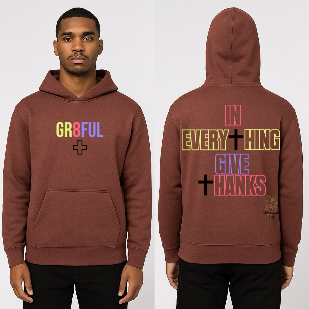 GR8FUL GIVE THANKS HOODIE
