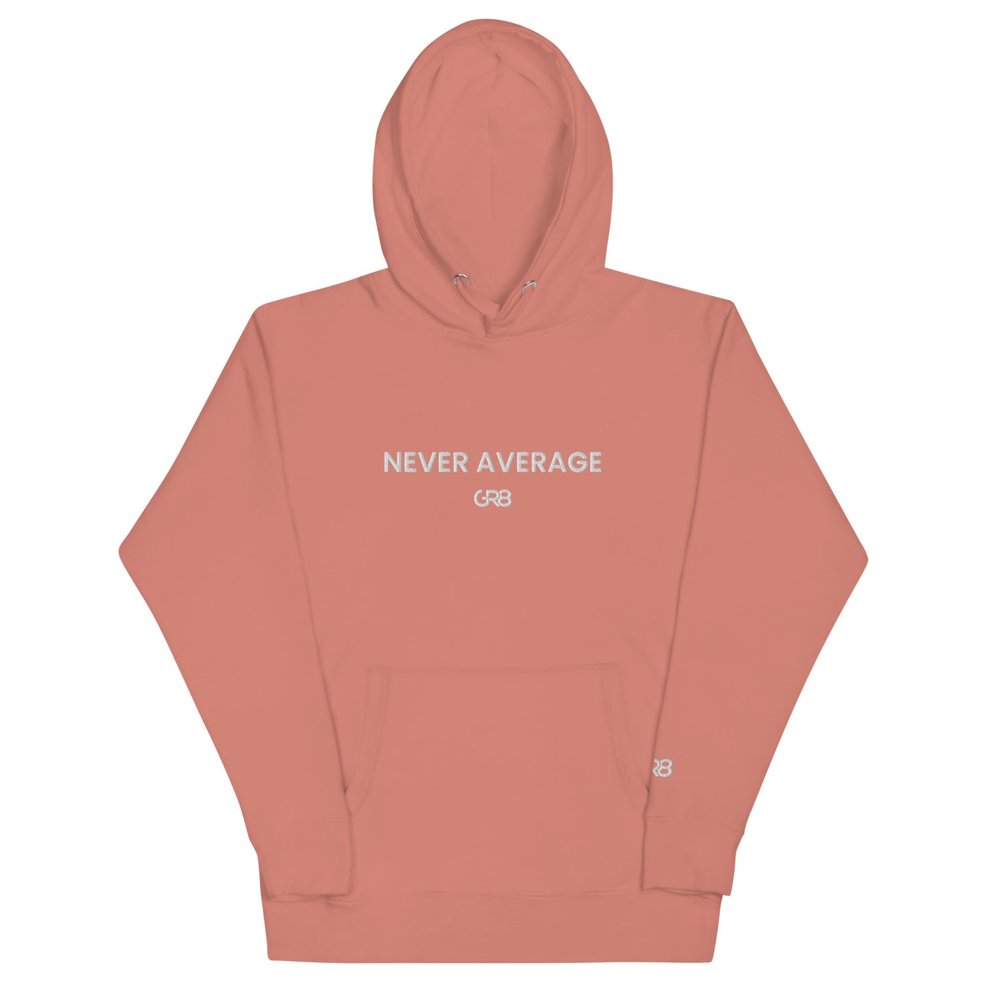 GR8 NEVER AVERAGE HOODIE